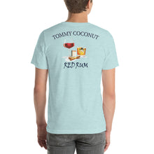 Load image into Gallery viewer, Tommy Coconut RED RUM Short-Sleeve Unisex T-Shirt