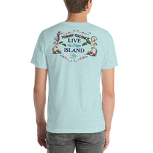 Load image into Gallery viewer, Tommy Coconut LIVE THE HAPPY ISLAND LIFE Short-Sleeve Unisex T-Shirt