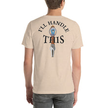Load image into Gallery viewer, Tommy Coconut I'LL HANDLE THIS Short-Sleeve Unisex T-Shirt