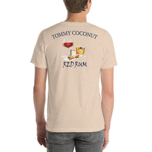 Load image into Gallery viewer, Tommy Coconut RED RUM Short-Sleeve Unisex T-Shirt