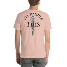 Load image into Gallery viewer, Tommy Coconut I'LL HANDLE THIS Short-Sleeve Unisex T-Shirt