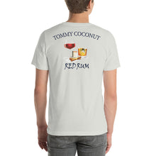 Load image into Gallery viewer, Tommy Coconut RED RUM Short-Sleeve Unisex T-Shirt