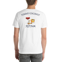 Load image into Gallery viewer, Tommy Coconut RED RUM Short-Sleeve Unisex T-Shirt