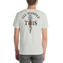Load image into Gallery viewer, Tommy Coconut I'LL HANDLE THIS Short-Sleeve Unisex T-Shirt