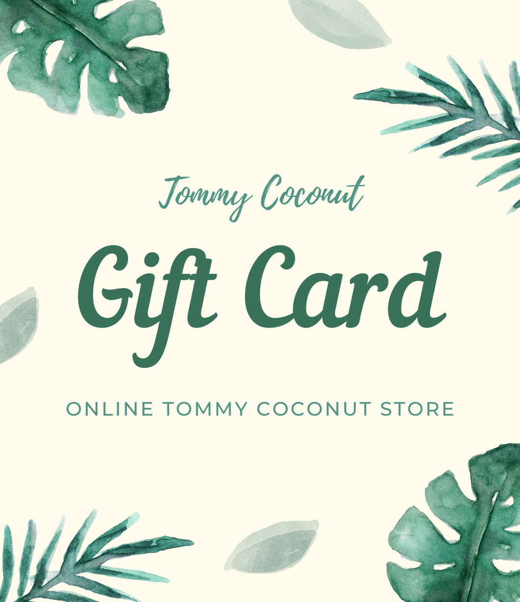 Tommy Coconut Gift card
