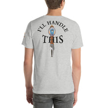Load image into Gallery viewer, Tommy Coconut I&#39;LL HANDLE THIS Short-Sleeve Unisex T-Shirt

