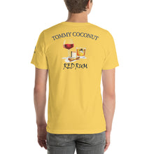 Load image into Gallery viewer, Tommy Coconut RED RUM Short-Sleeve Unisex T-Shirt
