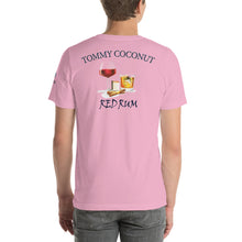 Load image into Gallery viewer, Tommy Coconut RED RUM Short-Sleeve Unisex T-Shirt
