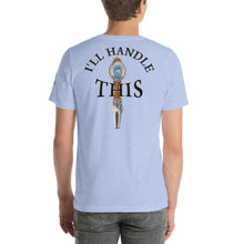 Load image into Gallery viewer, Tommy Coconut I&#39;LL HANDLE THIS Short-Sleeve Unisex T-Shirt
