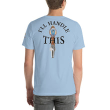 Load image into Gallery viewer, Tommy Coconut I&#39;LL HANDLE THIS Short-Sleeve Unisex T-Shirt
