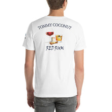 Load image into Gallery viewer, Tommy Coconut RED RUM Short-Sleeve Unisex T-Shirt

